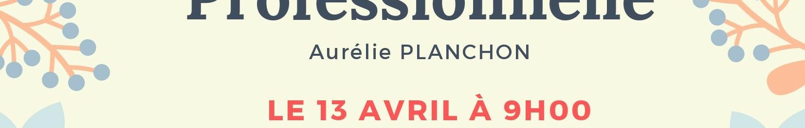 En savoir plus et s’inscrire à la présentation du 13 avril 2021